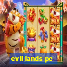 evil lands pc